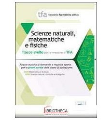 10 TFA. SCIENZE NATURALI MATEMATICA E FISICHE. PROVA