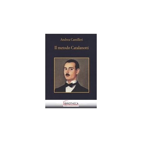 IL METODO CATALANOTTI