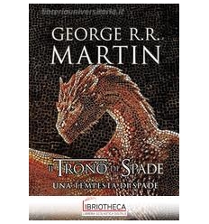 IL TRONO DI SPADE. LIBRO 3: UNA TEMPESTA
