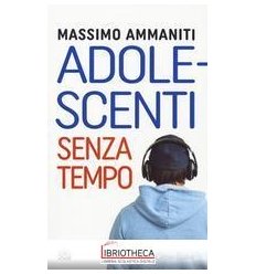 ADOLESCENTI SENZA TEMPO