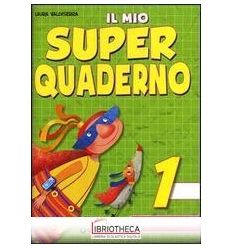 MIO SUPER QUADERNO 1