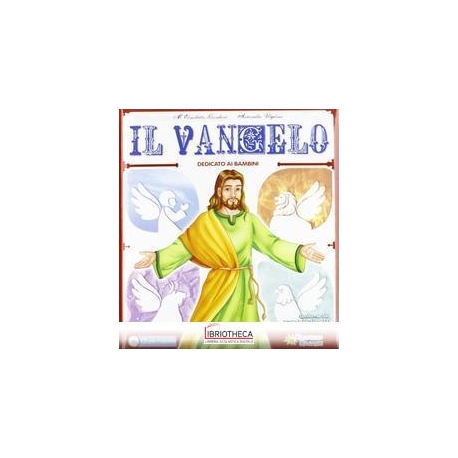 IL VANGELO DEDICATO AI BAMBINI