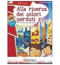 ALLA RICERCA DEI COLORI PERDUTI