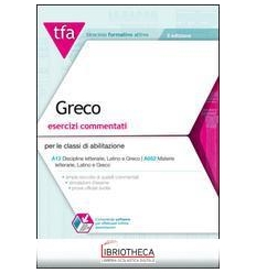 TFA. GRECO. ESERCIZI COMMENTATI PER LE CLASSI DI ABI