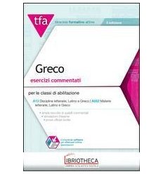 TFA. GRECO. ESERCIZI COMMENTATI PER LE CLASSI DI ABI