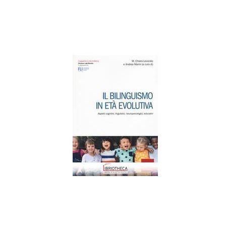 BILINGUISMO IN ETÀ EVOLUTIVA (IL)