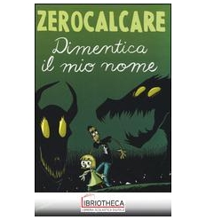 DIMENTICA IL MIO NOME