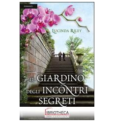 IL GIARDINO DEGLI INCONTRI SEGRETI