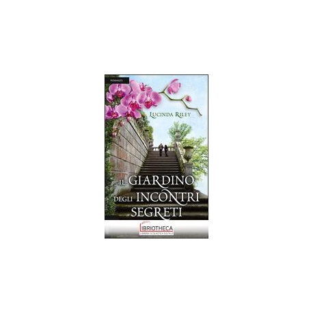 IL GIARDINO DEGLI INCONTRI SEGRETI