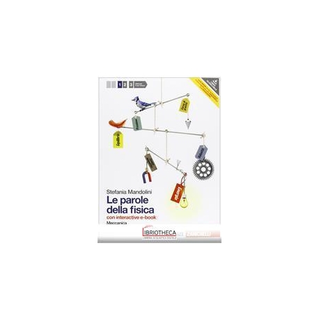 PAROLE DELLA FISICA CON PHYSICS IN ENGLISH 1 ED. MISTA