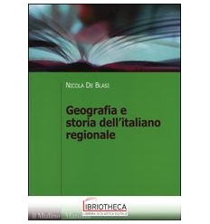 GEOGRAFIA E STORIA DELL'ITALIANO REGIONALE
