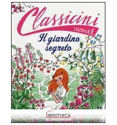 IL GIARDINO SEGRETO DA FRANCES H. BURNET