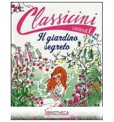 IL GIARDINO SEGRETO DA FRANCES H. BURNET