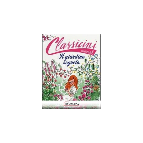 IL GIARDINO SEGRETO DA FRANCES H. BURNET