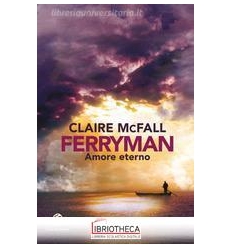 FERRYMAN. AMORE ETERNO