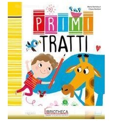 PRIMI TRATTI. EDIZ. ILLUSTRATA