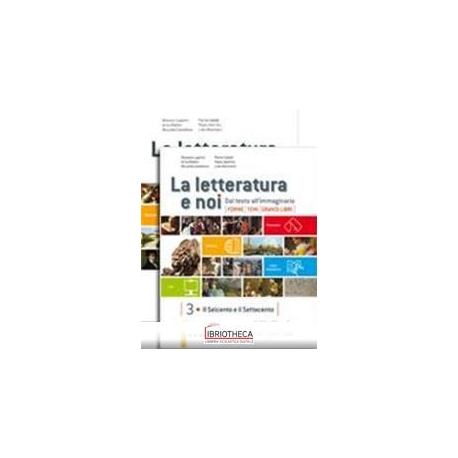 LETTERATURA E NOI 3+4