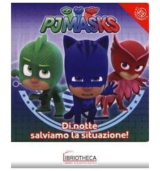 DI NOTTE SALVIAMO LA SITUAZIONE