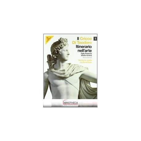 CRICCO DI TEODORO ITINERARIO NELL'ARTE ED. GIALLA 1