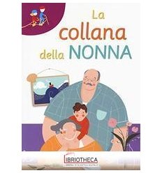 COLLANA DELLA NONNA. EDIZ. AD ALTA LEGGIBILITÀ (LA)