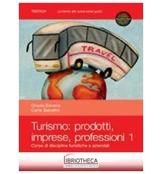 TURISMO PRODOTTI IMPRESE PROFESSIONISTI 1 ED. MISTA