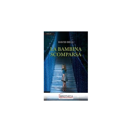 LA BAMBINA SCOMPARSA