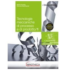 TECNOLOGIE MECCANICHE DI PROCESSO E DI PRODOTTO 1