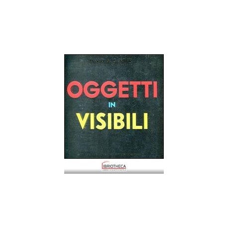 OGGETTI INVISIBILI
