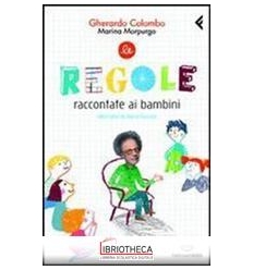 REGOLE RACCONTATE AI BAMBINI (LE)