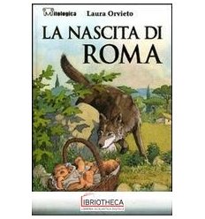 LA NASCITA DI ROMA