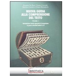 NUOVA GUIDA ALLA COMPRENSIONE DEL TESTO. VOL. 1: INT