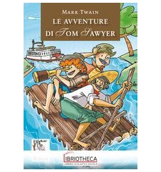 AVVENTURE DI TOM SAWYER (LE)