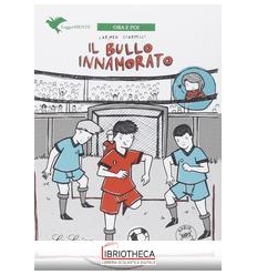 BULLO INNAMORATO ORA E POI
