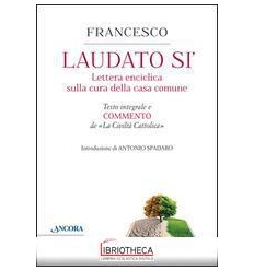 LAUDATO SÌ. ENCICLICA DI PAPA FRANCESCO