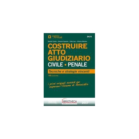 COSTRUIRE ATTO GIUDIZIARIO CIVILE - PENALE (54/4)