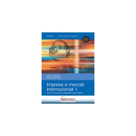 IMPRESA E MERCATI INTERNAZIONALI 1 ED. MISTA