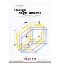 DESIGN DEGLI INTERNI. CONTRIBUTI AL PROGETTO PER L'A