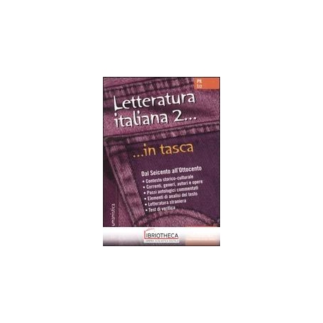 LETTERATURA ITALIANA. VOL. 2: DAL SEICENTO ALL'OTTOC