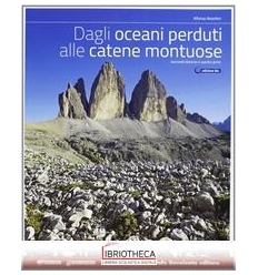 DAGLI OCEANI PERDUTI ALLE CATENE MONTUOSE