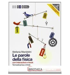 PAROLE DELLA FISICA CON PHYSICS IN ENGLISH 2 ED. MISTA