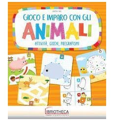 GIOCO E IMPARO CON GLI ANIMALI. ATTIVITÀ GIOCHI PREG