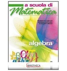 A SCUOLA DI MATEMATICA