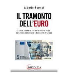 IL TRAMONTO DELL'EURO
