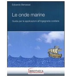 ONDE MARINE. GUIDA PER LE APPLICAZIONI ALL'INGEGNERI