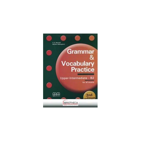 GRAMMAR & VOCABULARY PRACTICE UPPER INTERMEDIATE B2