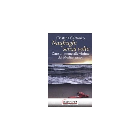 NAUFRAGHI SENZA VOLTO