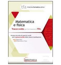 11 TFA. MATEMATICA E FISICA. PROVA SCRITTA PER LE CL