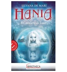 HANIA - IL CAVALIERE DI LUCE