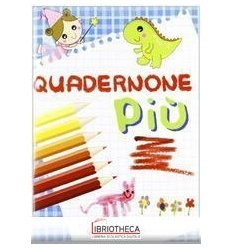QUADERNONE PIÙ