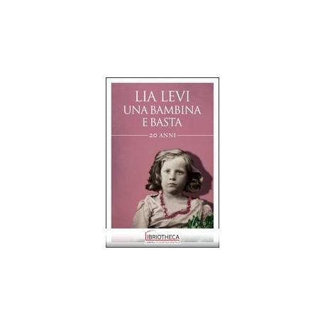 BAMBINA E BASTA (UNA)